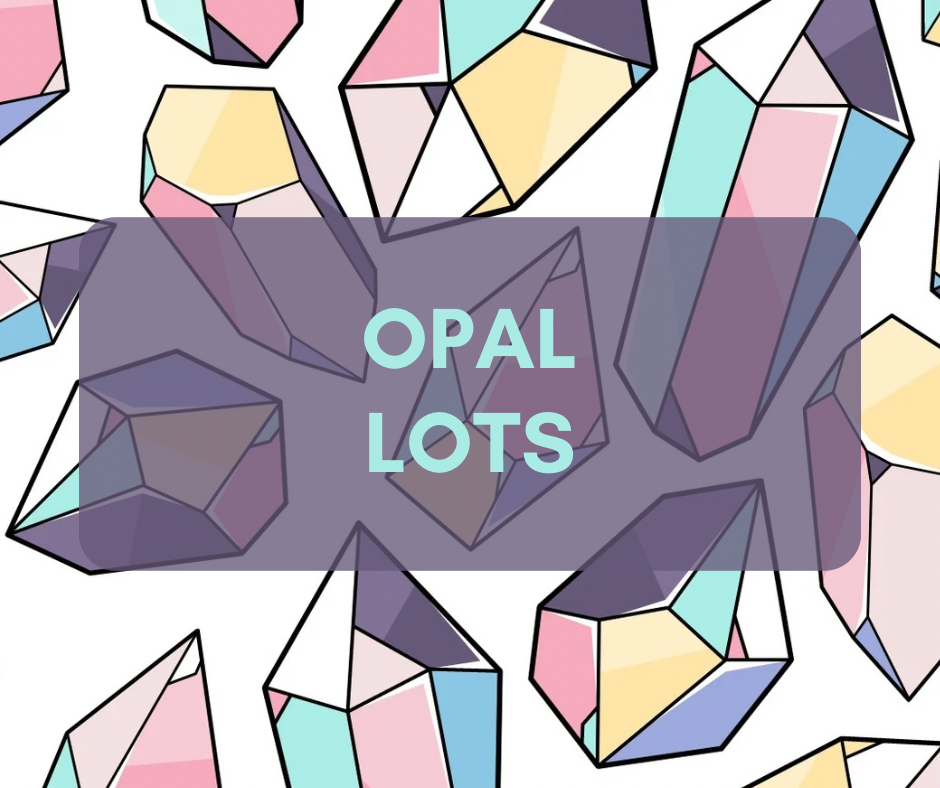 Opal Lots